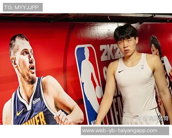 杨瀚森2025赛季精彩表现回顾季前赛单节14分首次首发得分超越周琦